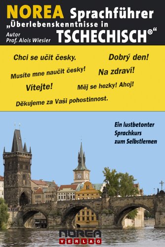 NOREA Sprachführer Tschechisch: Ein lustbetonter Sprachkurs zum Selbstlernen (German Edition)