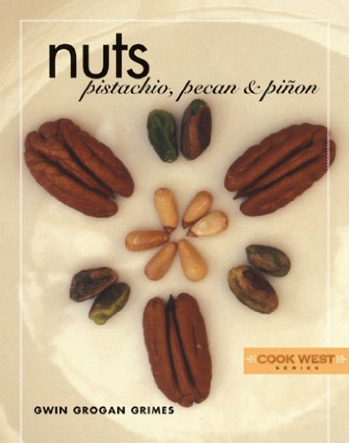 Nuts: Pistachio, Pecan & Pinon (Cook West)