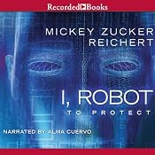 I, Robot: To Protect | [Mickey Zucker Reichert]