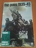 The guns, 1939/45