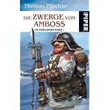 Die Zwerge von Ambossvon "Thomas Plischke"