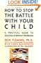 How to Stop the Battle with Your Child