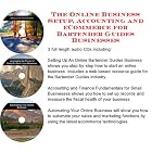 The Online Business Setup, Accounting, eCommerce for Bartender Guides Businesses by  J Bowman J Orr