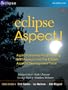 Eclipse AspectJ: Aspect-Oriented Programming with AspectJ and the Eclipse AspectJ Development Tools