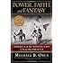 Power, Faith, and Fantasy: America in the Middle East: 1776 to the Present