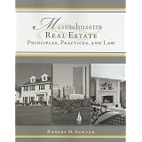 Massachusetts Real Estate: Principles, Practices, and Law