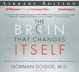  : Brain That Changes Itself, The: Stories of Personal Triumph from the Frontiers of Brain Science