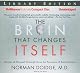 The Brain That Changes Itself