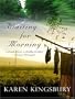 Waiting for Morning: A Drunk Driver, a Deadly Accident, a Dream Destroyed (Thorndike Christian Romance)