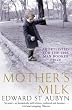 MOTHER'S MILK