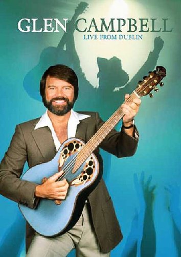 GLEN CAMPBELL : LIVE DUBLIN DV