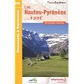 Les Hautes-Pyr�n�es � pied : 45 promenades & randonn�es