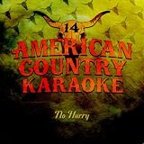 No Hurry (Karaoke in the Style of Zac Brown Band)