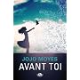 Avant toi de Jojo Moyes