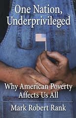 One Nation, Underprivileged: Why American Poverty Affects Us All