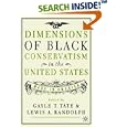 Dimensions of Black Conservatism in the U.S.: Made in America by Gayle T. Tate and Lewis A. Randolph