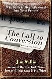 The Call to Conversion: Why Faith Is Always Personal But Never Private