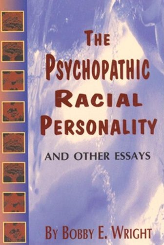 psychopathic racial personality and other essays