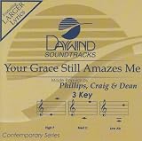 Your Grace Still Amazes Me [Accompaniment/Performance Track]