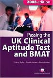 Passing the UK Clinical Aptitude Test (UKCAT) and BMAT 2008 (Student Guides to University Entrance) (Student Guides to University Entrance)