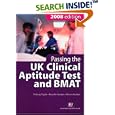 Passing the UK Clinical Aptitude Test (UKCAT) and BMAT 2008 (Student Guides to University Entrance) (Student Guides to University Entrance)