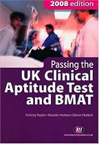 Passing the UK Clinical Aptitude Test (UKCAT) and BMAT 2008 (Student Guides to University Entrance)
