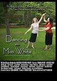 Dancing with Miss White