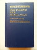 Our friend the charlatan
