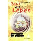Raus ins Leben (Denkanst��e f�r Teenager)von "Siegfried Wittwer"