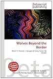 Wolves Beyond the Border-
