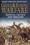 Greek and Roman Warfare: Battles, Tactics, and Trickery