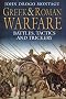 Greek and Roman Warfare: Battle, Tactics and Trickery