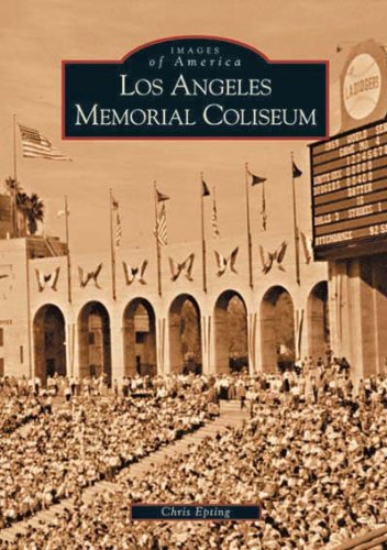 Los Angeles Memorial Coliseum (CA)  (Images of America)