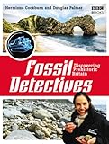 Fossil detectives : discovering prehistoric Britain