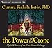 The Power of the Crone: Myths and Stories of the Wise Woman Archetype