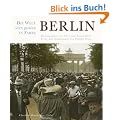 Berlin - Die Welt von gestern in Farbe