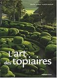 Revue Editions Rustica  / L'art des topiaires