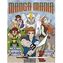 Manga Mania: How to Draw Japanese Comics