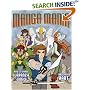 Manga Mania: How to Draw Japanese Comics (Christopher Hart Titles): How to Draw Japanese Comics (Christopher Hart Titles)