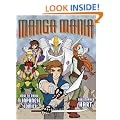 Manga Mania: How to Draw Japanese Comics (Christopher Hart Titles)