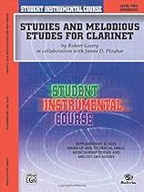 Student Instrumental Course, Level 2: Studies and Melodious Etudes for Clarinet Student Instrumental Course, Level 2: Studies and Melodious Etudes for Clarinet