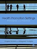 Health promotion settings : principles and practice