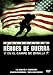 Colección Héroes de Guerra: En el Campo de Batalla