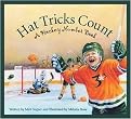 Hat Tricks Count (A Hockey Number Book) (Sports Alphabet) (Reinforced Hardcover)