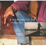 A Handmade Life: In Search of Simplicity