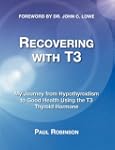 Recovering with T3: My Journey from H...