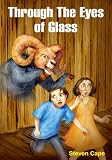 Through The Eyes of Glass