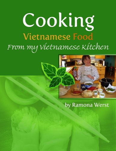 Cooking Vietnamese Food, From My Vietnamese Kitchen