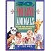 So, You Love Animals: An Action-Packed, Fun-Filled Book to Help Kids Help Animals