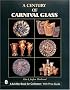 A Century of Carnival Glass